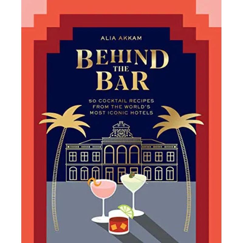 Behind the Bar: 50 Cocktails